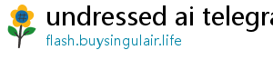 undressed ai telegram